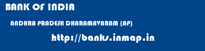 BANK OF INDIA  ANDHRA PRADESH DHARAMAVARAM (AP)    banks information 